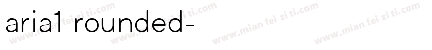 aria1 rounded字体转换